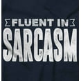 thumbnail image 2 of Fluent in Sarcasm Funny Attitude Zip Up Hoodie Men's Women's Brisco Brands L, 2 of 6