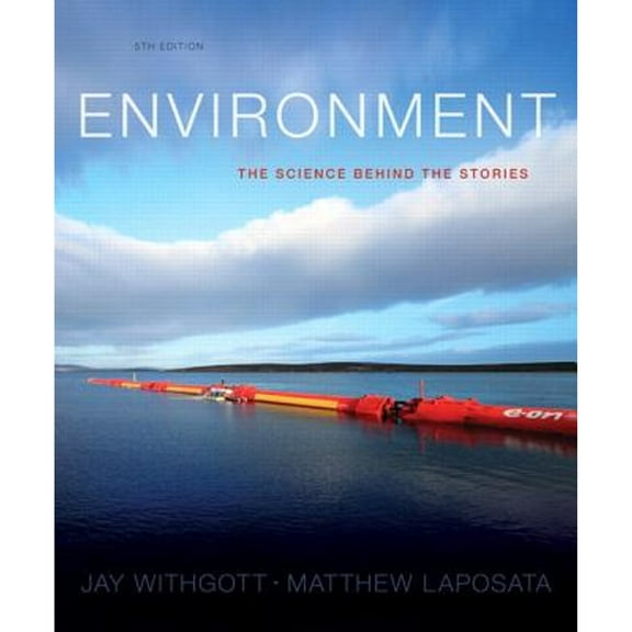 Pre-Owned Environment: The Science Behind the Stories (Paperback) 0321897420 9780321897428