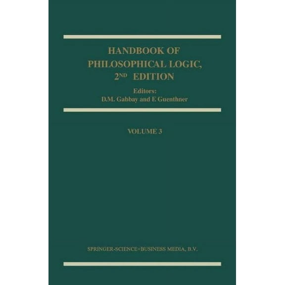 Handbook of Philosophical Logic: Handbook of Philosophical Logic (Hardcover)