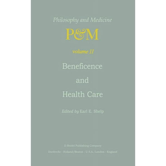 Philosophy and Medicine Beneficence and Health Care, Book 11, (Hardcover)