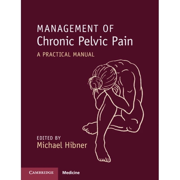 Management of Chronic Pelvic Pain, (Paperback)