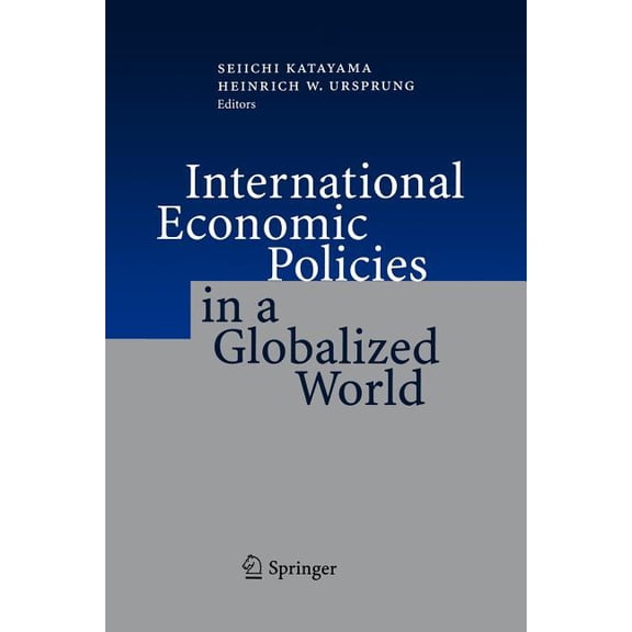 International Economic Policies in a Globalized World, (Paperback)