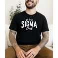 thumbnail image 2 of No Cap Sigma Dad Shirt for Men Funny Slang Tee Gift for Dads Black Shirt Adult 2XL, 2 of 5