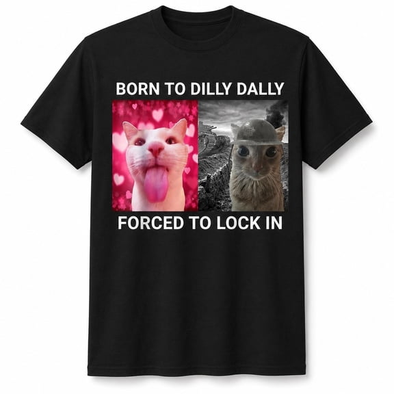 Funny Cat Graphic T-Shirt, Born to Dilly Dally Unisex Classic Tee