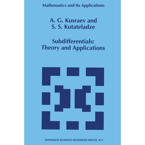 Mathematics and Its Applications Subdifferentials: Theory and Applications, Book 323, (Paperback)