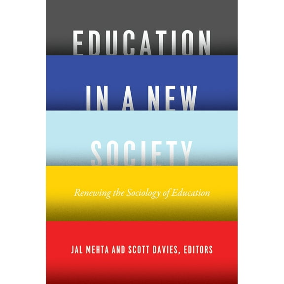 Education in a New Society : Renewing the Sociology of Education (Paperback)