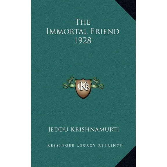 The Immortal Friend 1928, (Hardcover)