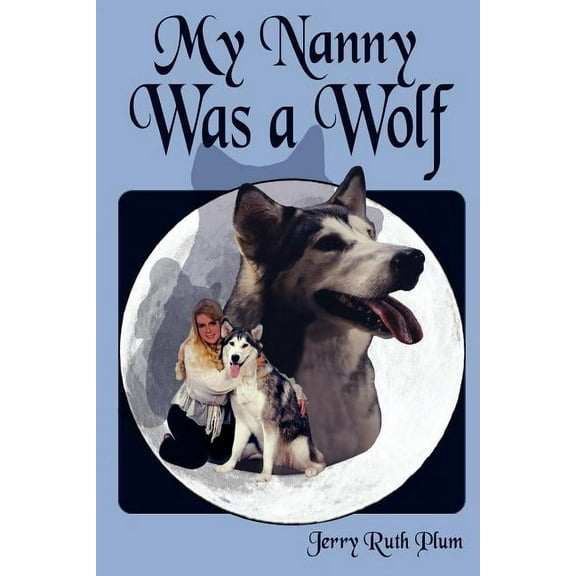 My Nanny Was a Wolf (Paperback)