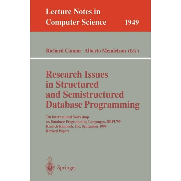 Lecture Notes in Computer Science Research Issues in Structured and Semistructured Database Programming: 7th International Workshop on Database Programmin, Book 1949, (Paperback)