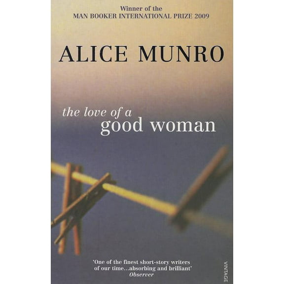 The Love of a Good Woman Alice Munro (Paperback)