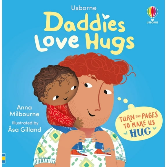 Anna Milbourne: Daddies Love Hugs (Board Book)