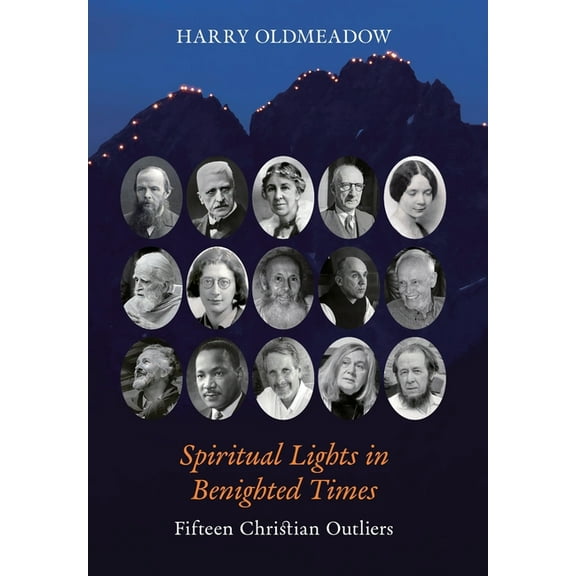 Spiritual Lights in Benighted Times: Fifteen Christian Outliers, (Hardcover)