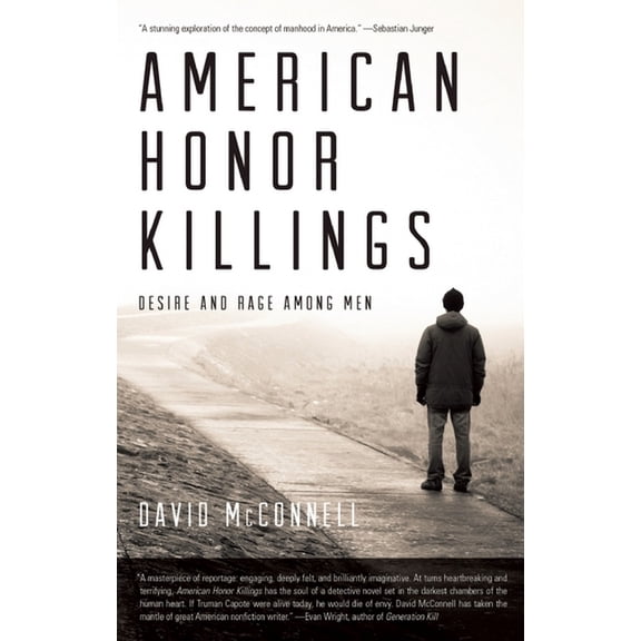 American Honor Killings: Desire and Rage Among Men, (Paperback)