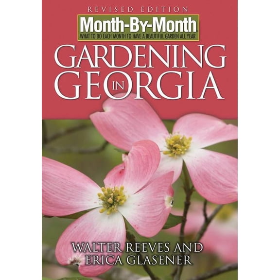 Month By Month Gardening: Month-By-Month Gardening in Georgia (Paperback)