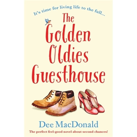 Pre-Owned The Golden Oldies Guesthouse: The perfect feel good novel about second chances (Paperback) 1786817306 9781786817303