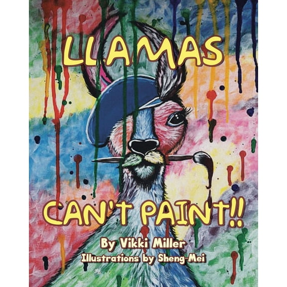 Llamas Can't Paint!!, (Paperback)