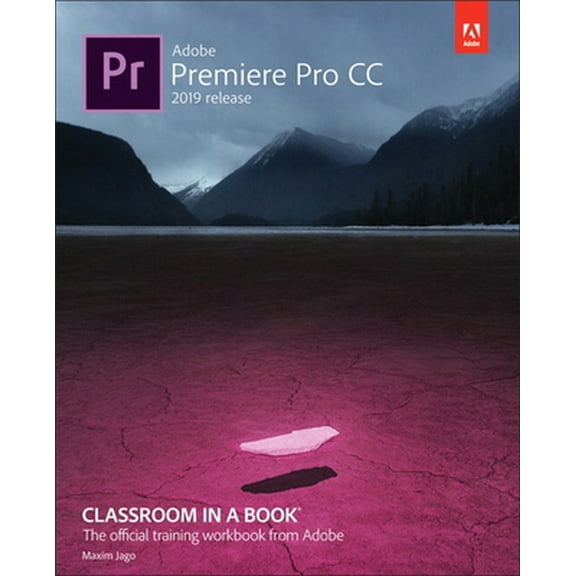 Pre-Owned Adobe Premiere Pro CC Classroom in a Book (2019 Release) (Paperback) 013529889X 9780135298893