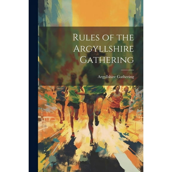 Rules of the Argyllshire Gathering (Paperback)