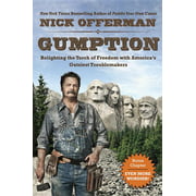 Gumption : Relighting the Torch of Freedom with America's Gutsiest Troublemakers (Paperback)