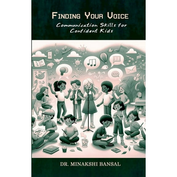 Finding Your Voice: Communication Skills for Confident Kids, (Paperback)