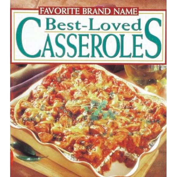 Pre-Owned Favorite Brand Name Best-Loved Casseroles Paperback