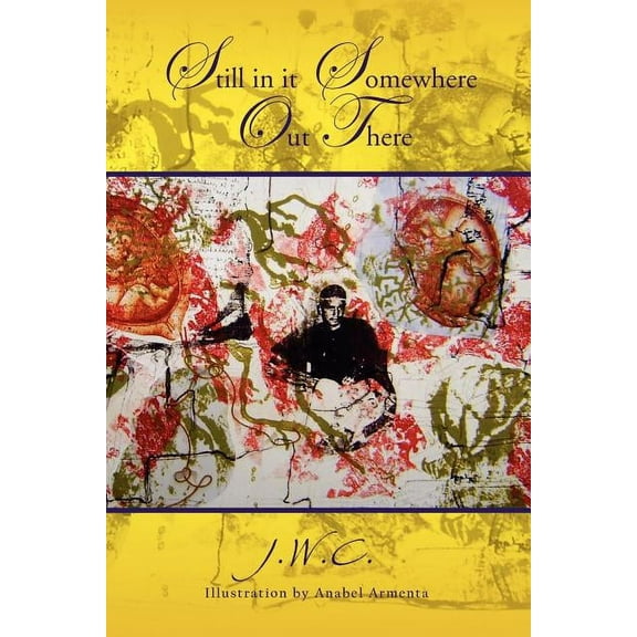 Still in It Somewhere Out There