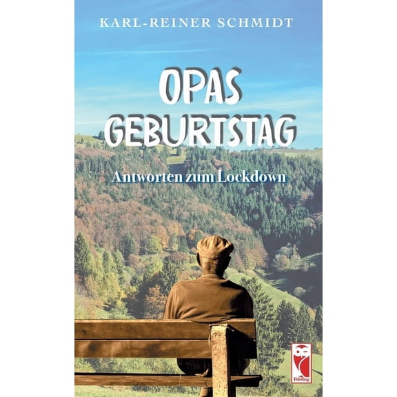 Opas Geburtstag: Antworten zum Lockdown German Edition Paperback 3828036597 9783828036598 Karl-Reiner Schmidt