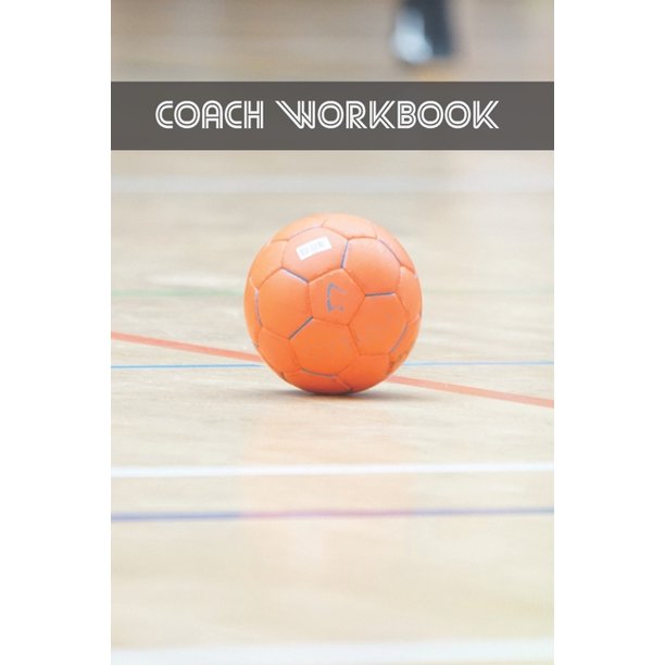 Coach Workbook Handball Training Log Book Keep Track of Every