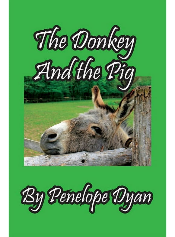 The Donkey And The Pig (Paperback)