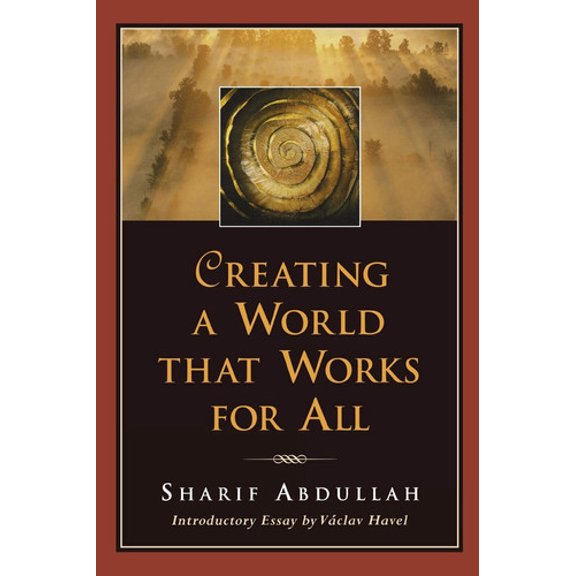 Pre-Owned Creating a World That Works for All (Paperback) 1576750620 9781576750629