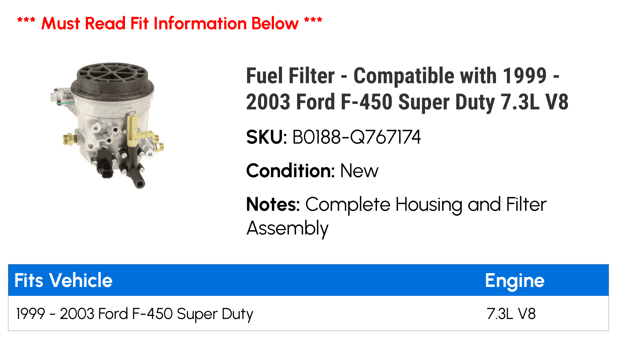 Fuel Filter - Compatible with 1999 - 2003 Ford F-450 Super Duty 7.3L V8 2000 2001 2002