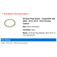 thumbnail image 2 of Oil Drain Plug Gasket - Compatible with 2006 - 2012, 2014 - 2016 Porsche Cayman 2007 2008 2009 2010 2011 2015, 2 of 2