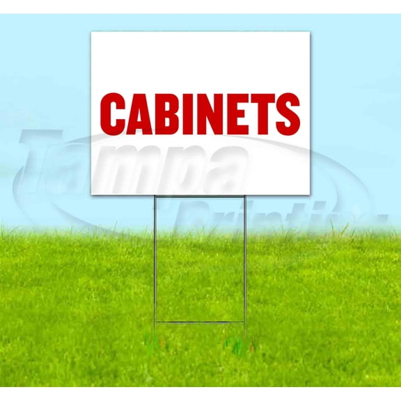Cabinets (18" x 24") Yard Sign, Includes Metal Step Stake
