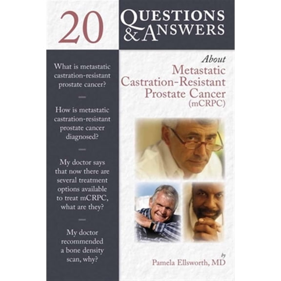 Pre-Owned 20 Questions and Answers about Metastatic Castration-Resistant Prostate Cancer (McRcp) (Paperback) 1284048365 9781284048360