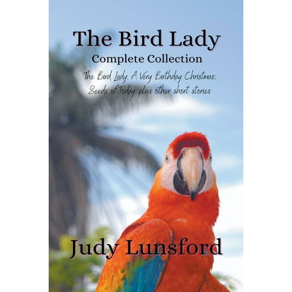 The Bird Lady The Bird Lady Complete Collection, (Paperback)
