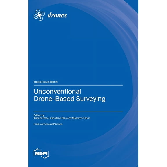 Unconventional Drone-Based Surveying, (Hardcover)