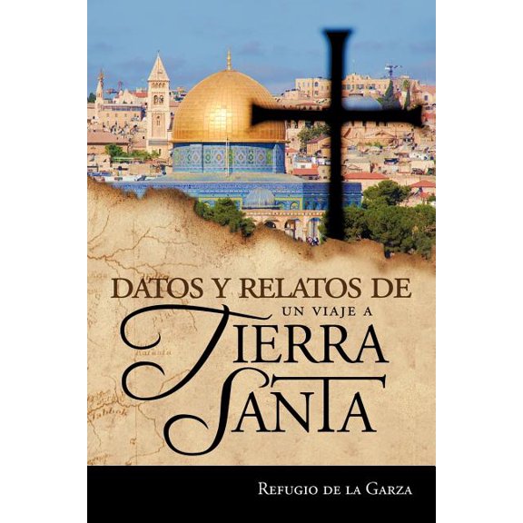 Datos y Relatos de Un Viaje a Tierra Santa (Paperback)