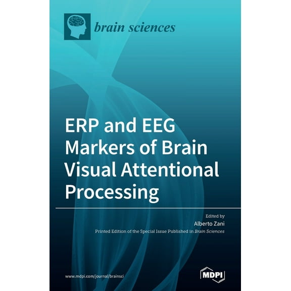 ERP and EEG Markers of Brain Visual Attentional Processing, (Hardcover)