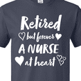thumbnail image 4 of Inktastic Retired but Forever a Nurse at Heart T-Shirt, 4 of 5