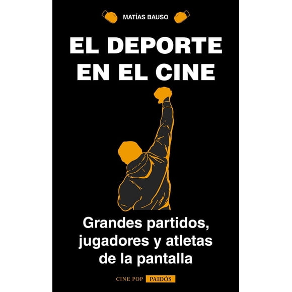 EL DEPORTE EN EL CINE PAIDOS MEXICO MATIAS BAUSO