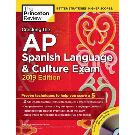 Cracking the AP Spanish Language & Culture Exam with Audio CD, 2019 Edition: Practice Tests & Proven Techniques to Help You Score a 5 [Paperback - Used]