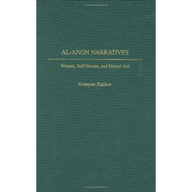 AL-ANON Narrations Femmes, Auto-Histoires et Aide Mutuelle