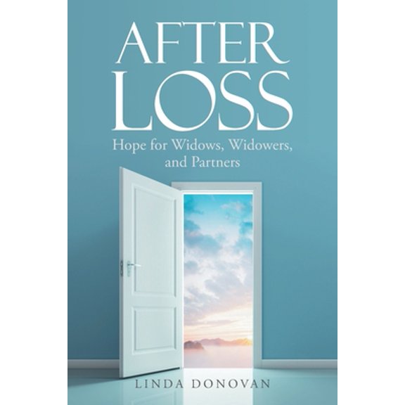 Pre-Owned After Loss: Hope for Widows, Widowers, and Partners (Paperback) 1728320992 9781728320991
