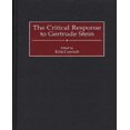 thumbnail image 1 of The Critical Response to Gertrude Stein: (Critical Responses in Arts and Letters), 1 of 1