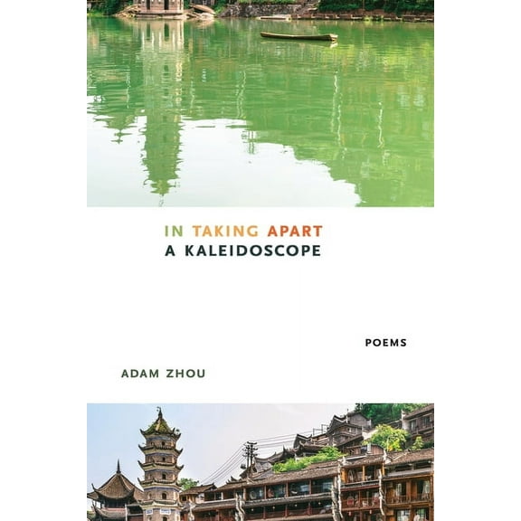 In Taking Apart a Kaleidoscope, (Paperback)