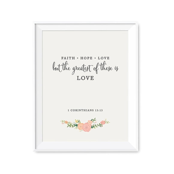Andaz Press Biblical Wedding Signs, Floral Roses Print, 8.5-inch x 11-inch, Faith Hope Love, But The Greatest of These is Love, 1 Corinthians 13:13, Bible Quotes, 1-Pack, Unframed