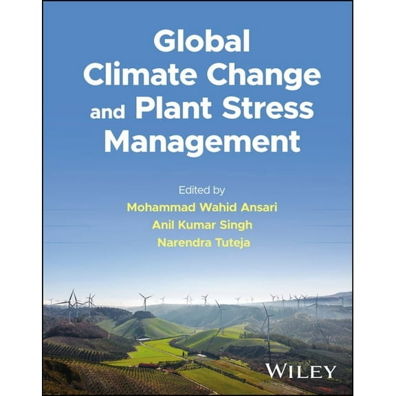 Global Climate Change and Plant Stress Management, (Hardcover)
