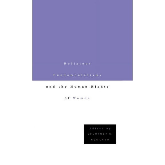 Religious Fundamentalisms and the Human Rights of Women, (Hardcover)