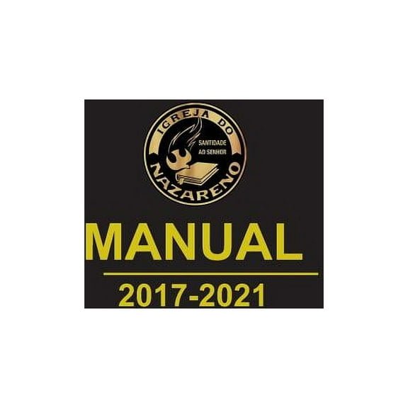 Manual da Igreja do Nazareno 2017-2021 (português europeu) (Paperback)