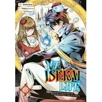 My Isekai Life My Isekai Life 18: I Gained a Second Character Class and Became the Strongest Sage in the World!, (Paperback)